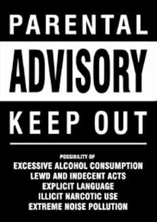 A parental advisory warning label for music or video of a mature nature.