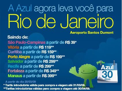 AZUL: Rumo ao Rio de Janeiro e Manaus AZUL: Rumo ao Rio de Janeiro e Manaus