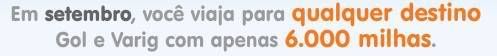 Smiles: Promoção de 6 mil Milhas o Trecho em Setembro Smiles: Promoção de 6 mil Milhas o Trecho em Setembro